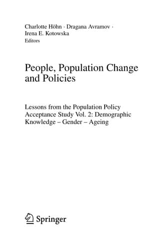 People, Population Change and Policies: Lessons from the Population Policy Acceptance Study Vol. 1: Family Change (European Studies of Population, 16/1)