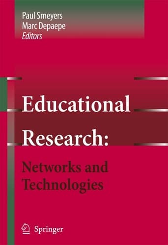 Educational Research: Networks and Technologies