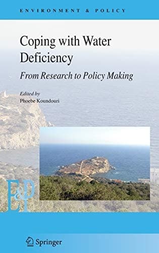 Coping with Water Deficiency From Research to Policymaking
