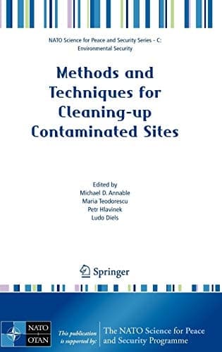 Methods and Techniques for Cleaning-up Contaminated Sites (NATO Science for Peace and Security Series C: Environmental Security)