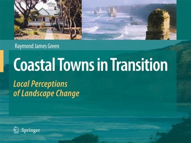 Coastal Towns in Transition Local Perceptions of Landscape Change
