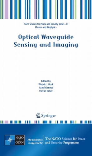 Optical Waveguide Sensing and Imaging (NATO Science for Peace and Security Series B: Physics and Biophysics)