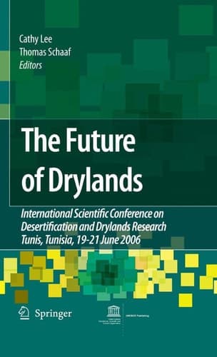The Future of Drylands International Scientific Conference on Desertification and Drylands Research, Tunis, Tunisia, 19-21 June 2006
