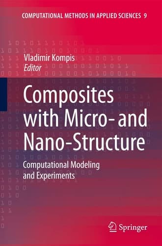 Composites with Micro- and Nano-Structure Computational Modeling and Experiments
