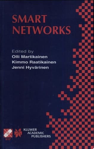Smart Networks IFIP TC6 / WG6.7 Seventh International Conference on Intelligence in Networks (SmartNet 2002) April 8–10, 2002, Saariselkä, Lapland, Finland
