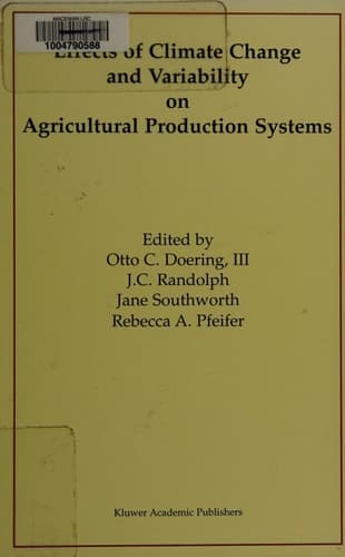 Effects of Climate Change and Variability on Agricultural Production Systems