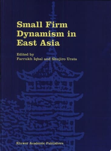 Small Firm Dynamism in East Asia