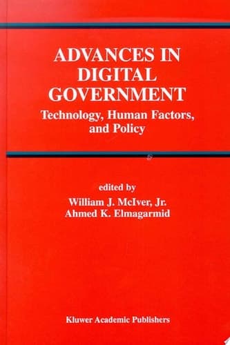 Advances in Digital Government Technology, Human Factors, and Policy