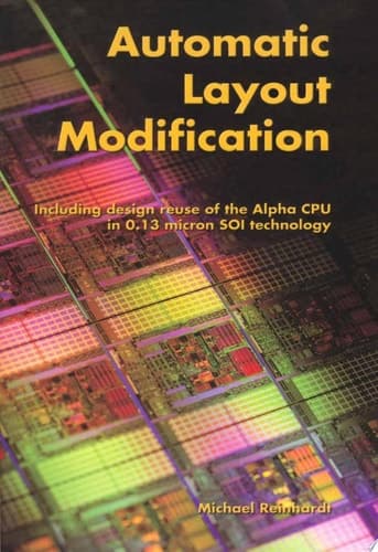 Automatic Layout Modification Including Design Reuse of the Alpha CPU in 0.13 Micron SOI Technology