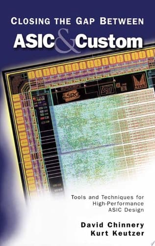 Closing the Gap Between ASIC & Custom Tools and Techniques for High-Performance ASIC Design