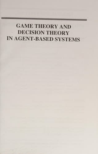 Game Theory and Decision Theory in Agent-Based Systems