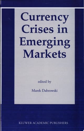Currency Crises in Emerging Markets