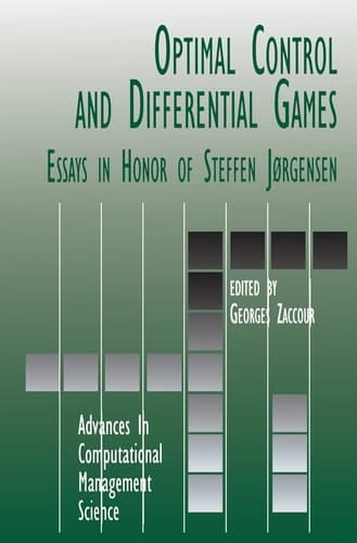 Optimal Control and Differential Games Essays in Honor of Steffen Jørgensen