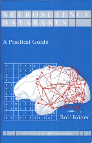 Neuroscience Databases A Practical Guide