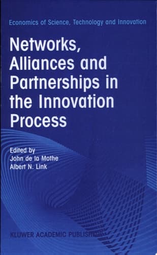 Networks, Alliances and Partnerships in the Innovation Process