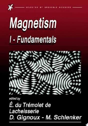 Magnetism Fundamentals, Materials and Applications