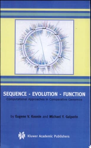Sequence — Evolution — Function Computational Approaches in Comparative Genomics