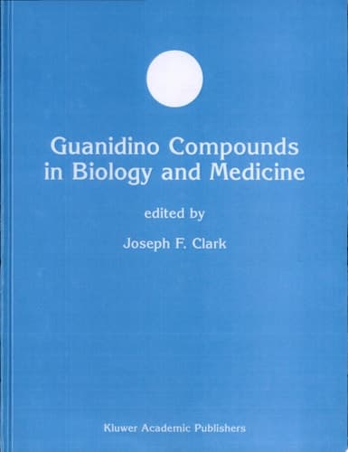 Guanidino Compounds in Biology and Medicine