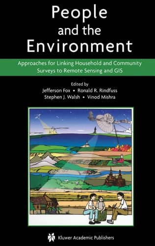 People and the Environment Approaches for Linking Household and Community Surveys to Remote Sensing and GIS