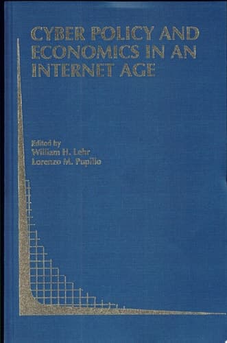 Cyber Policy and Economics in an Internet Age