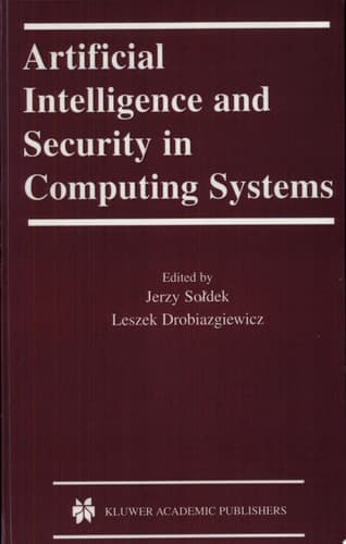Artificial Intelligence and Security in Computing Systems Proceedings of the 9th International Conference, ACS'2002, Miedzyzdroje, Poland, October 23-25, 2002
