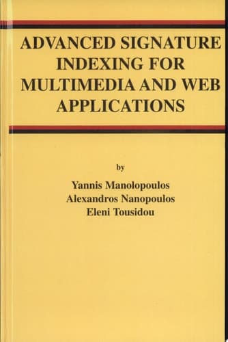 Advanced Signature Indexing for Multimedia and Web Applications