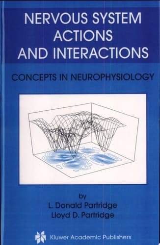 Nervous System Actions and Interactions Concepts in Neurophysiology