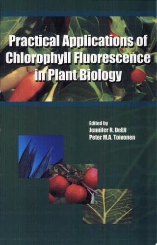 Practical Applications of Chlorophyll Fluorescence in Plant Biology