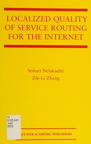 Localized Quality of Service Routing for the Internet
