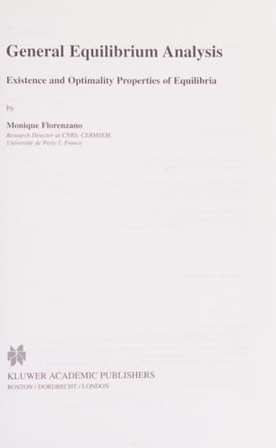 General Equilibrium Analysis Existence and Optimality Properties of Equilibria