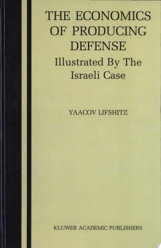 The Economics of Producing Defense Illustrated by the Israeli Case