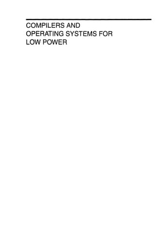 Compilers and Operating Systems for Low Power