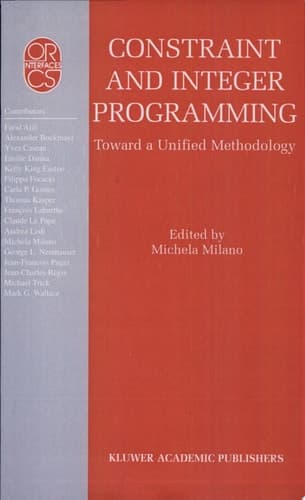 Constraint and Integer Programming Toward a Unified Methodology