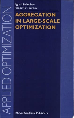 Aggregation in Large-Scale Optimization