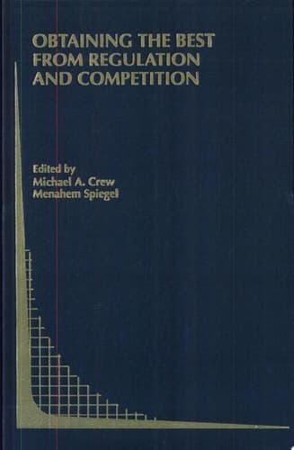 Obtaining the best from Regulation and Competition