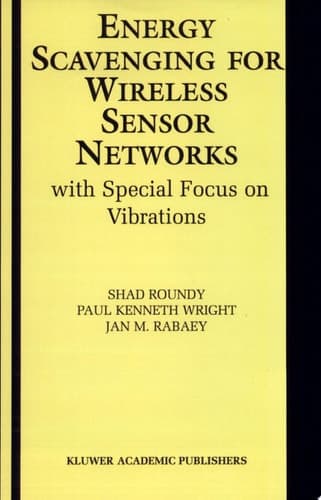 Energy Scavenging for Wireless Sensor Networks With Special Focus on Vibrations