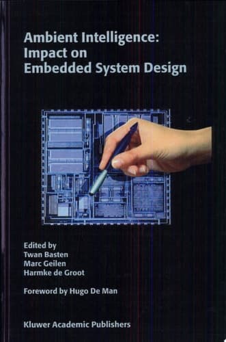 Ambient Intelligence: Impact on Embedded System Design