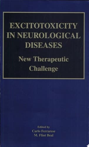 Excitotoxicity in Neurological Diseases New Therapeutic Challenge