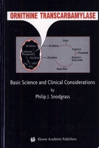 Ornithine Transcarbamylase: Basic Science and Clinical Considerations