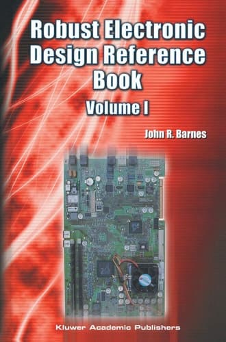 Robust Electronic Design Reference Book: Volume 1; Volume 2: Appendices