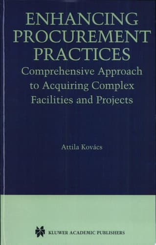 Enhancing Procurement Practices Comprehensive Approach to Acquiring Complex Facilities and Projects