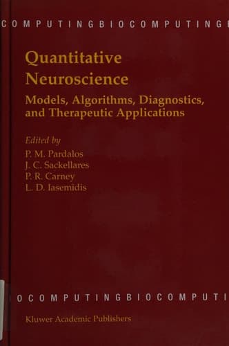 Quantitative Neuroscience Models, Algorithms, Diagnostics, and Therapeutic Applications