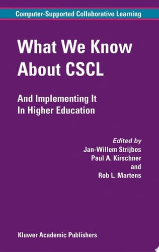 What We Know About CSCL And Implementing It In Higher Education