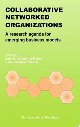 Collaborative Networked Organizations A Research Agenda for Emerging Business Models