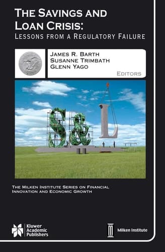 The Savings and Loan Crisis Lessons from a Regulatory Failure