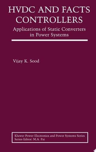 HVDC and FACTS Controllers Applications of Static Converters in Power Systems