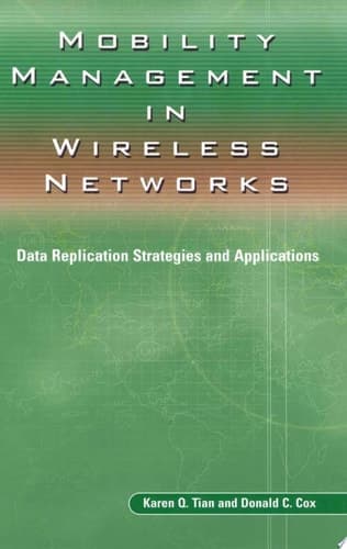 Mobility Management in Wireless Networks Data Replication Strategies and Applications