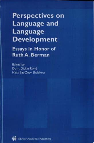 Perspectives on Language and Language Development Essays in Honor of Ruth A. Berman