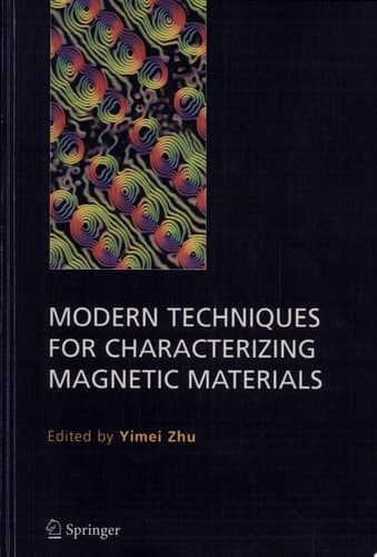 Modern Techniques for Characterizing Magnetic Materials