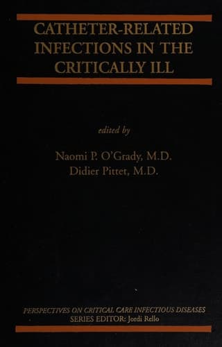 Catheter-Related Infections in the Critically Ill